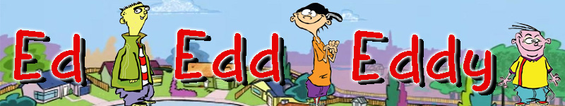 Ed Edd n Eddy